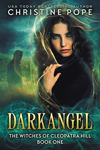 Darkangel (The Witches of Cleopatra Hill Book 1) on Kindle