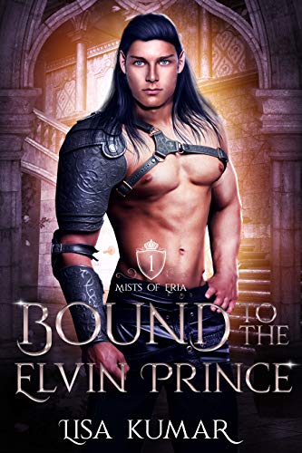 Bound to the Elvin Prince (Mists of Eria Book 1) on Kindle