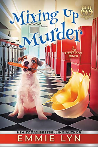 Mixing Up Murder (Little Dog Diner Book 1) on Kindle