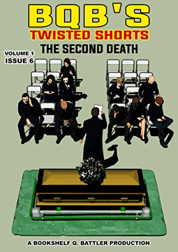 The Second Death (BQB's Twisted Shorts Book 6) on Kindle