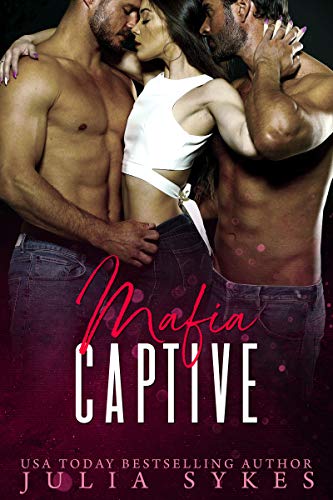 Mafia Captive (Mafia Ménage Trilogy Book 1) on Kindle