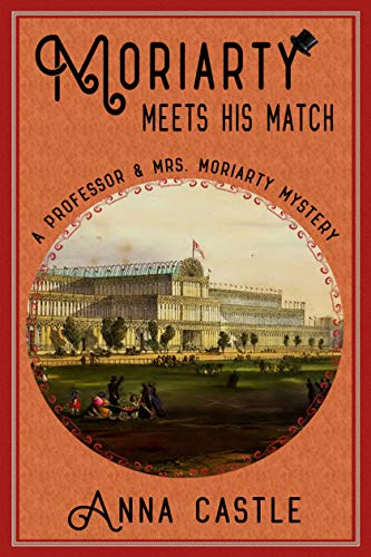 Moriarty Meets His Match (The Professor & Mrs. Moriarty Mystery Series Book 1) on Kindle