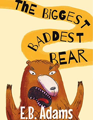 The Biggest Baddest Bear (Silly Wood Tale Book 2) on Kindle