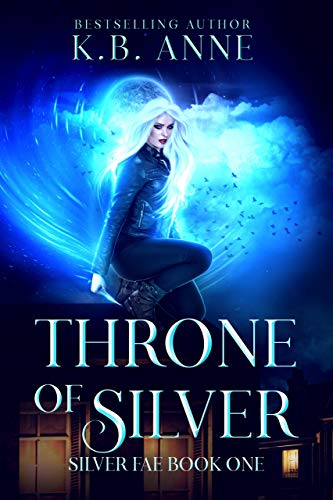 Throne of Silver (Silver Fae Book 1) on Kindle