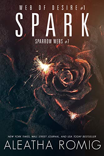 Spark: Web of Desire One (Sparrow Webs Book 7) on Kindle