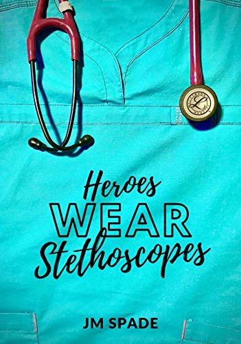 Heroes Wear Stethoscopes (The Nursing Diaries Book 3) on Kindle