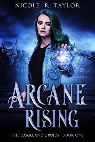Arcane Rising (The Darkland Druids Book 1) on Kindle