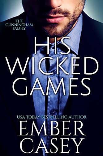 His Wicked Games (The Cunningham Family Book 1) on Kindle