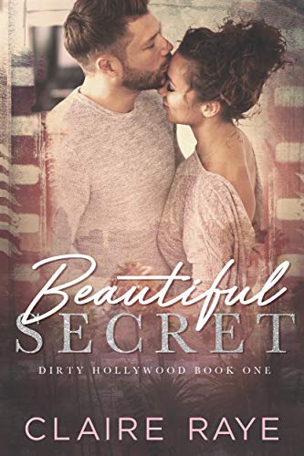Beautiful Secret (Dirty Hollywood Series Book 1) on Kindle