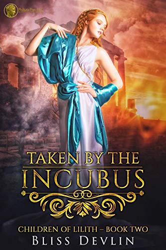Taken by the Incubus (Children Of Lilith Book 2) on Kindle