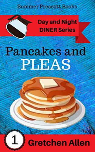 Pancakes and Pleas (Day and Night Diner Series Book 1) on Kindle