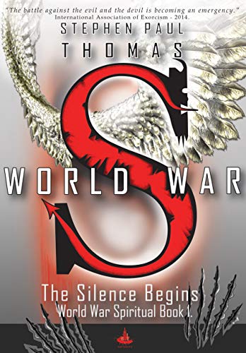 World War S: The Silence Begins (World War Spiritual Book 1) on Kindle