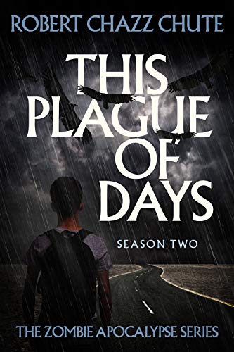 This Plague of Days Season One (The Zombie Apocalypse Serial Book 1) on Kindle