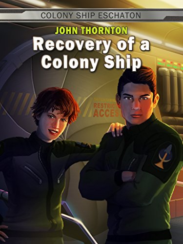 Recovery of a Colony Ship (Colony Ship Eschaton Book 1) on Kindle