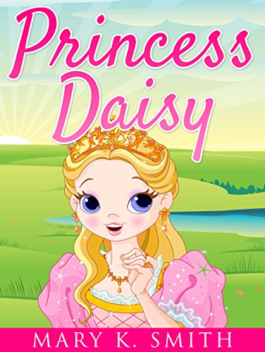 Princess Daisy (Sunshine Reading Book 2) on Kindle
