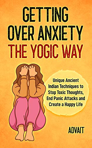 Getting Over Anxiety The Yogic Way on Kindle