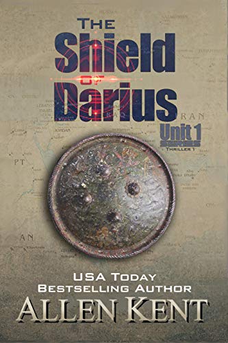 The Shield of Darius (The Unit 1 Series Book 1) on Kindle