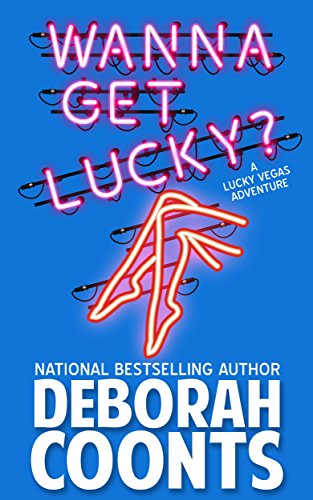 Wanna Get Lucky? (The Lucky O'Toole Vegas Adventure Series Book 1) on Kindle