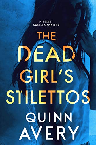 The Dead Girl's Stilettos (Bexley Squires Book 1) on Kindle