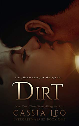 Dirt (Evergreen Series Book 1) on Kindle