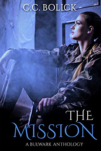 The Mission (A Bulwark Anthology Book 10) on Kindle