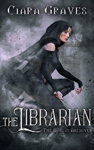The Librarian (The Goblin Archives Book 1) on Kindle