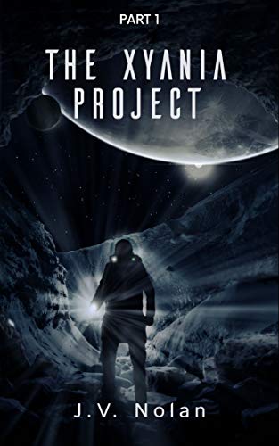 The Xyania Project - Part 1 of 2 on Kindle
