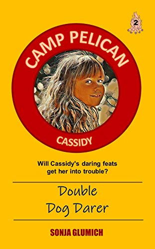Double Dog Darer (Camp Pelican Book 2) on Kindle