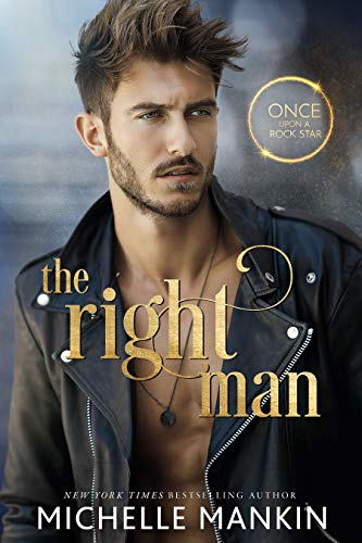 The Right Man (Once Upon A Rock Star Book 1) on Kindle