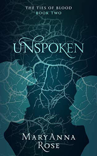 Unspoken (The Ties Of Blood Book 2) on Kindle