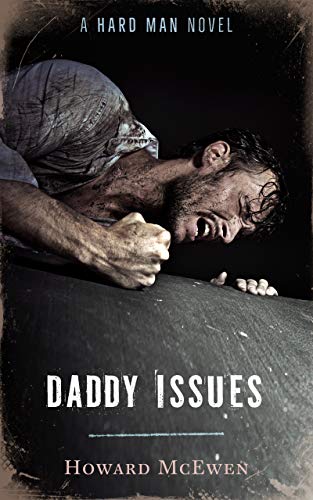 Daddy Issues (The Hard Man Series Book 1) on Kindle