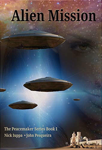 Alien Mission (The Peacemaker Book 1) on Kindle