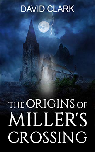 The Ghosts of Miller's Crossing on Kindle