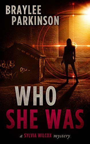 Who She Was (Sylvia Wilcox Mysteries Book 1) on Kindle