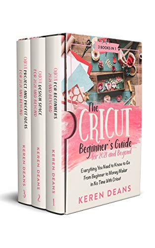 The Cricut Beginner's Guide for 2021 and Beyond on Kindle