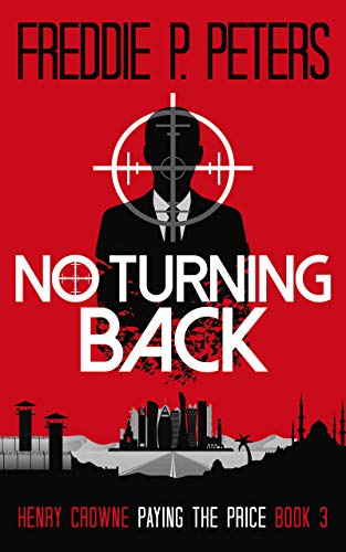 No Turning Back (Henry Crowne Paying the Price Series Book 3) on Kindle