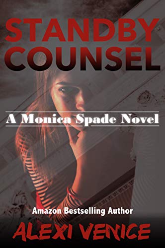 Standby Counsel (A Monica Spade Novel Book 2) on Kindle