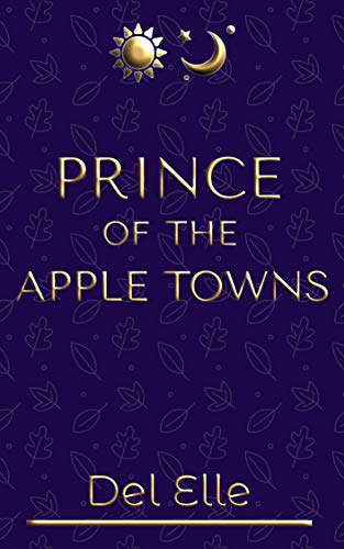 Prince of the Apple Towns (James and Jones Book 1) on Kindle