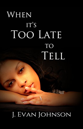 When It's Too Late to Tell (When it's . . . Book 1) on Kindle