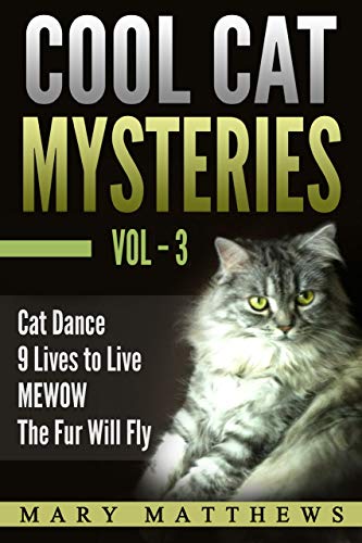 Magical Cool Cat Mysteries: Volume 3 (Magical Cool Cats Mysteries) on Kindle