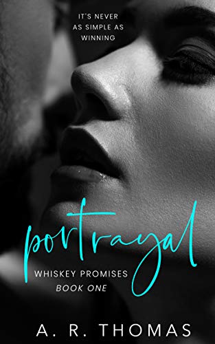 Portrayal (Whiskey Promises Series) on Kindle