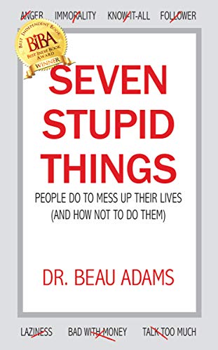 Seven Stupid Things People Do to Mess Up Their Lives on Kindle