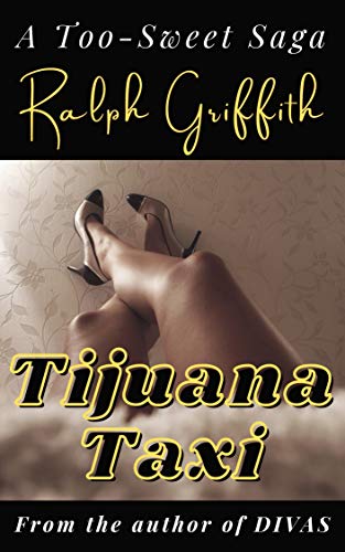Tijuana Taxi: A Too-Sweet Saga on Kindle