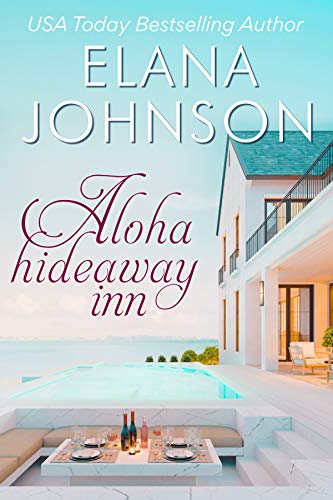 Aloha Hideaway Inn (Getaway Bay Resort Romance Book 1) on Kindle