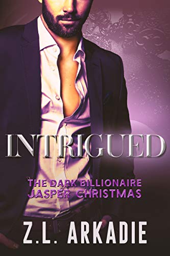 Intrigued (The Dark Billionaire Jasper Christmas Trilogy Book 1) on Kindle