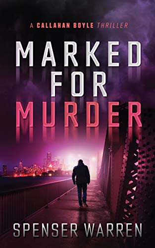 Marked For Murder (Callahan Boyle Thriller) on Kindle