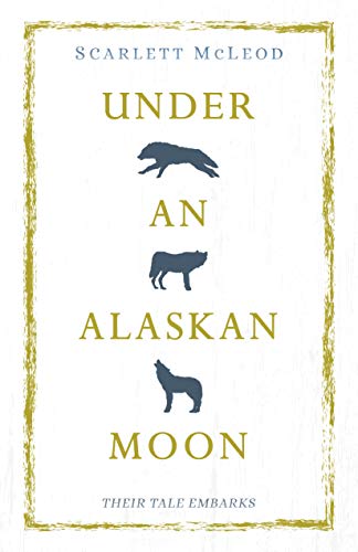 Under An Alaskan Moon on Kindle