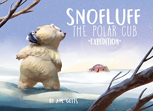 Snofluff the Polar Cub: Expedition on Kindle