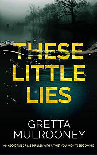 These Little Lies (Detective Inspector Siv Drummond Book 1) on Kindle