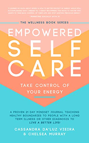 Empowered Self Care: Take Control of Your Energy on Kindle